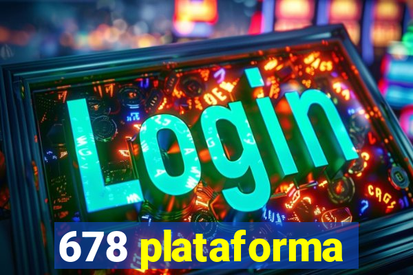 678 plataforma